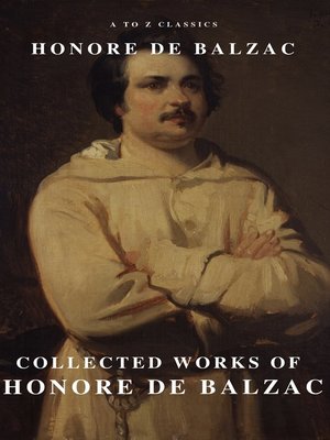 cover image of Collected Works of Honore de Balzac with the Complete Human Comedy